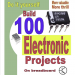 Build 100 Electronic Projects On Breadboard